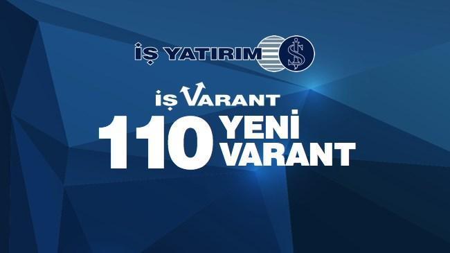 İş Yatırım’dan 110 Yeni Varant! | Genel Haberler